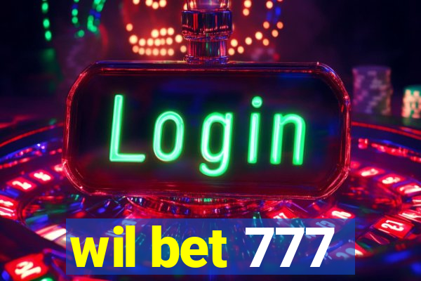 wil bet 777