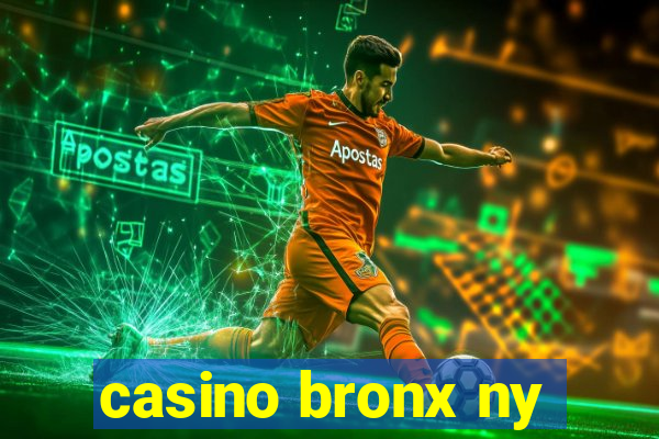 casino bronx ny