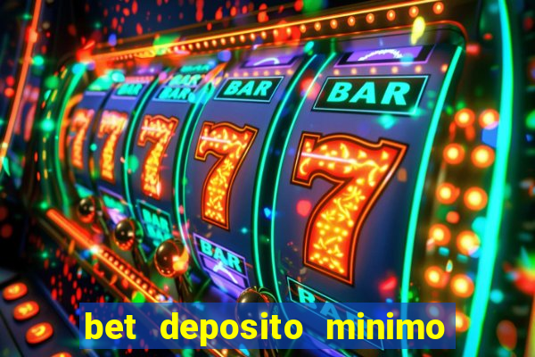 bet deposito minimo 10 reais