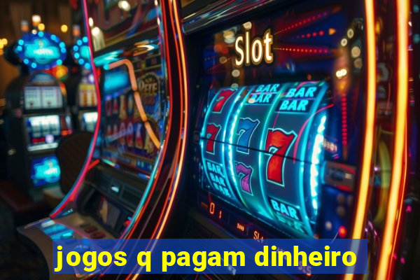 jogos q pagam dinheiro