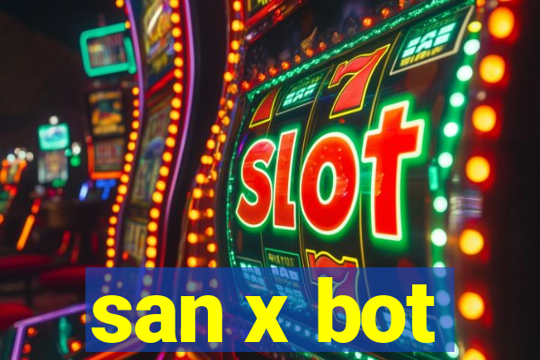 san x bot