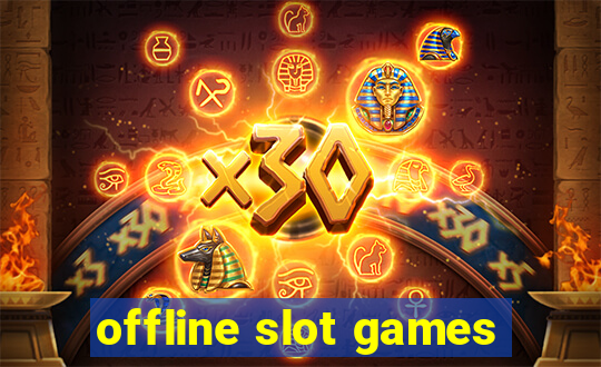 offline slot games