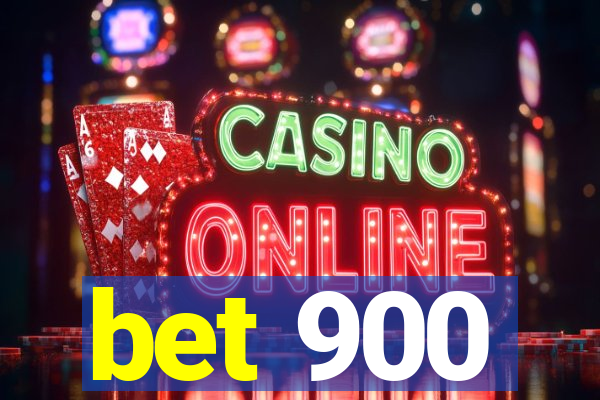 bet 900