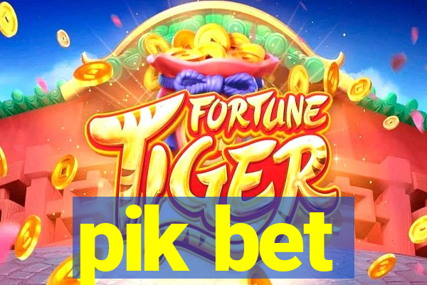 pik bet