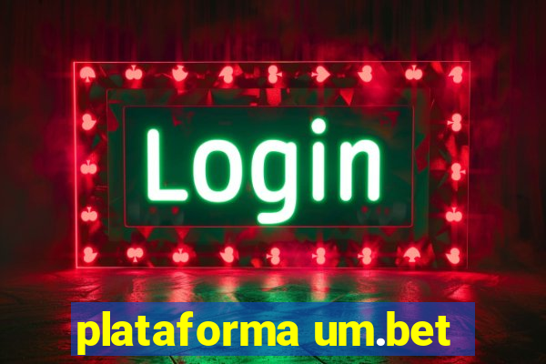 plataforma um.bet