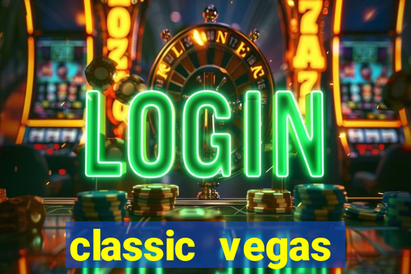 classic vegas casino slots