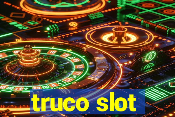 truco slot