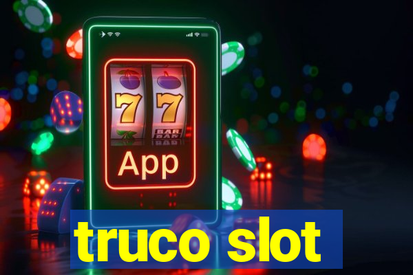 truco slot