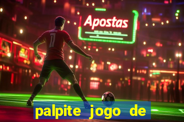 palpite jogo de hoje futebol