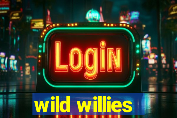 wild willies