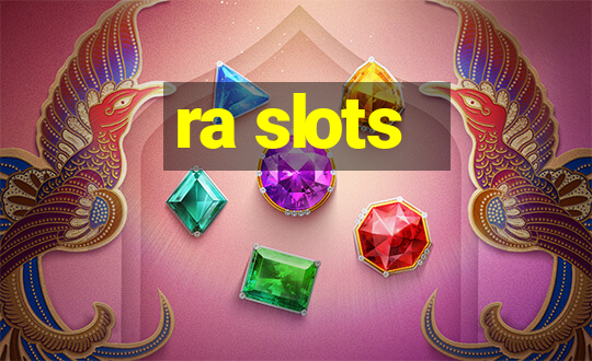 ra slots