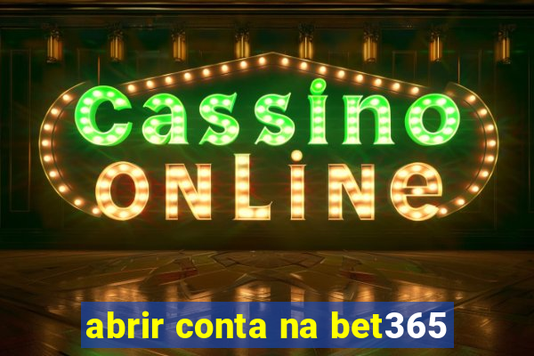 abrir conta na bet365