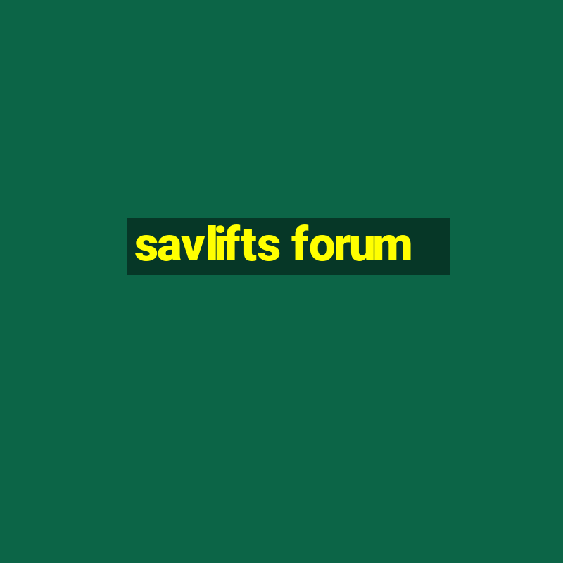 savlifts forum