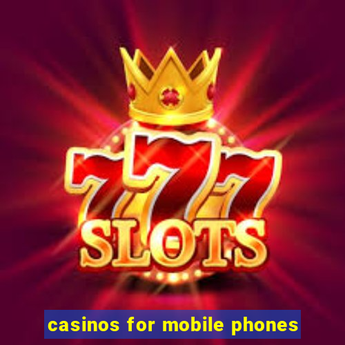 casinos for mobile phones