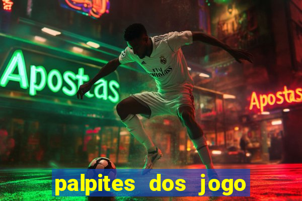 palpites dos jogo de hoje