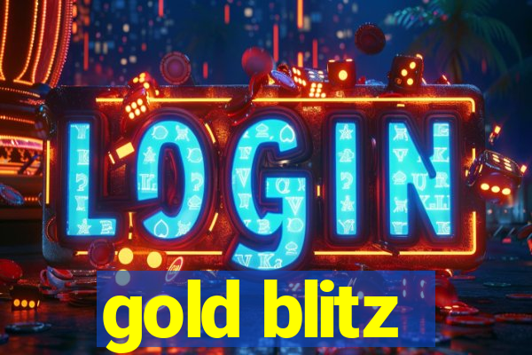 gold blitz