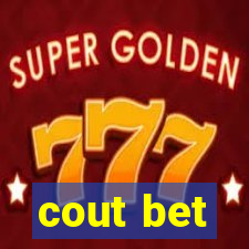 cout bet