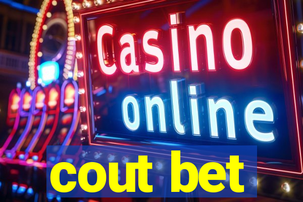 cout bet