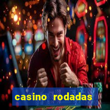 casino rodadas gratis sem deposito