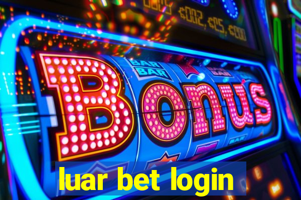 luar bet login