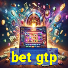 bet gtp