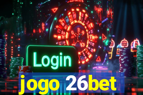 jogo 26bet