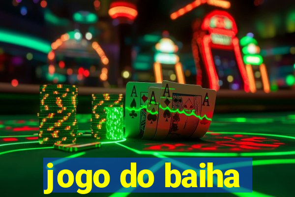 jogo do baiha