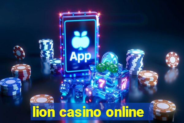 lion casino online