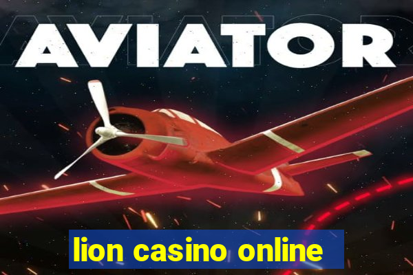 lion casino online