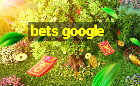 bets google