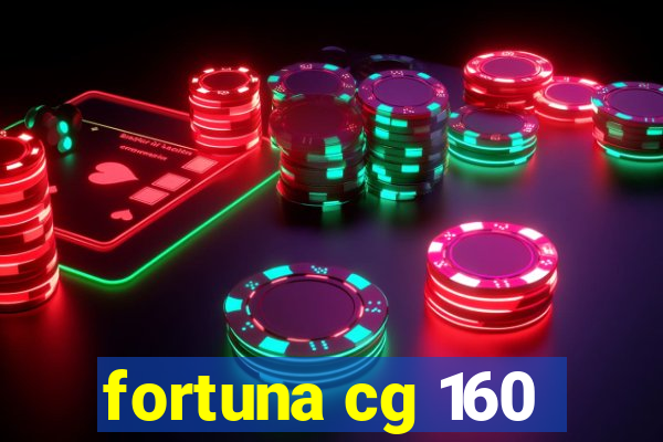 fortuna cg 160