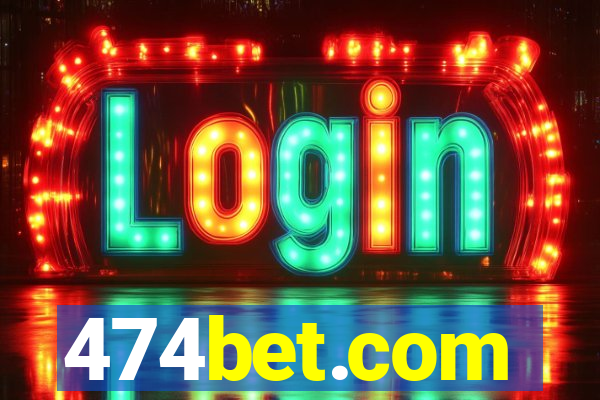 474bet.com