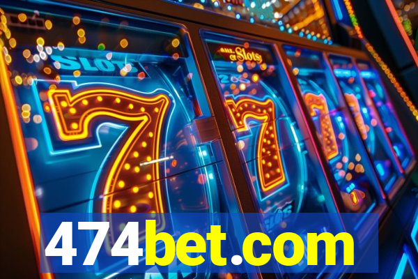 474bet.com