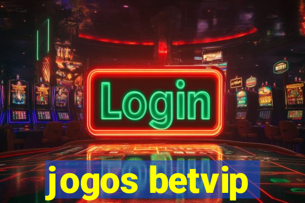 jogos betvip