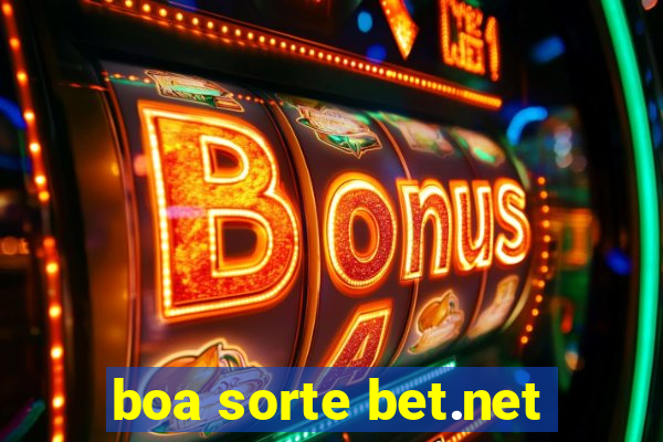 boa sorte bet.net