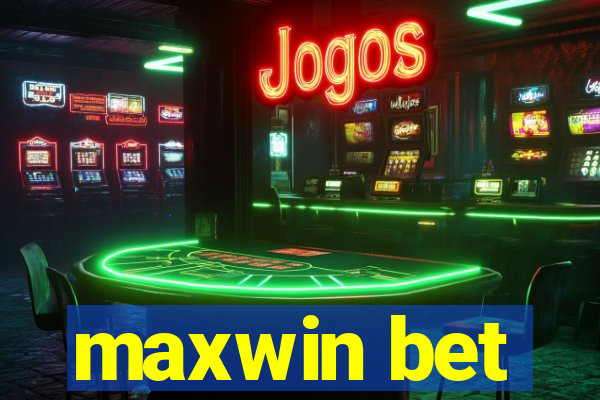 maxwin bet