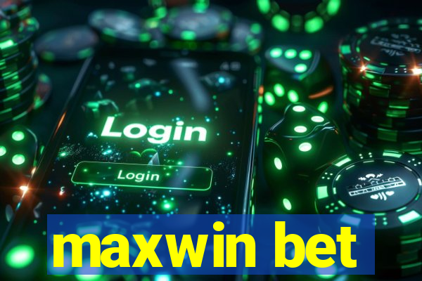 maxwin bet