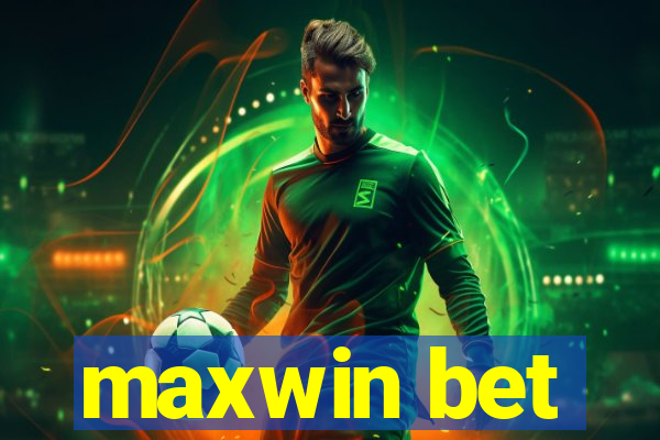 maxwin bet