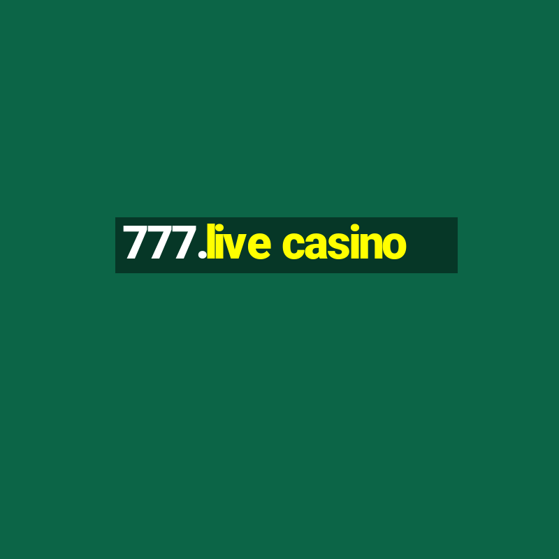 777.live casino