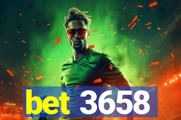 bet 3658