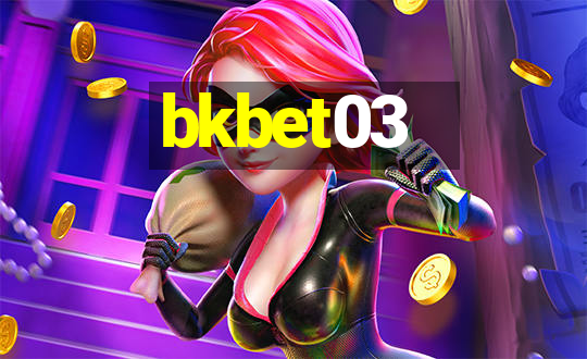 bkbet03