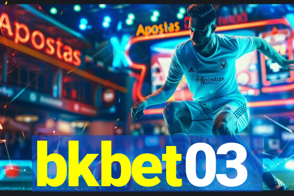 bkbet03