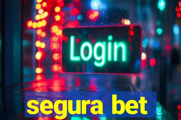 segura bet