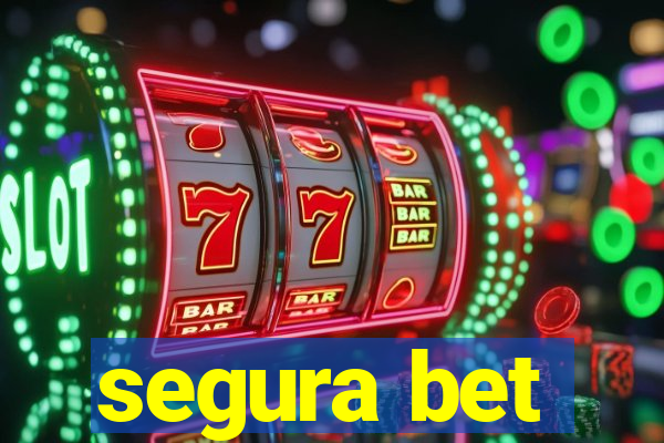 segura bet