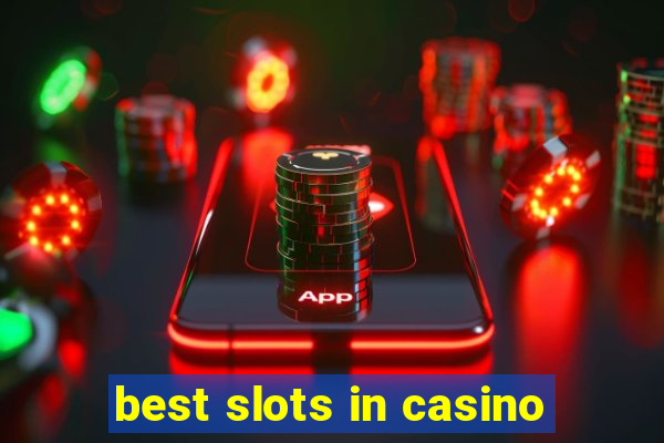 best slots in casino