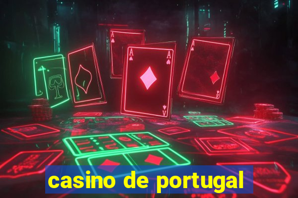 casino de portugal