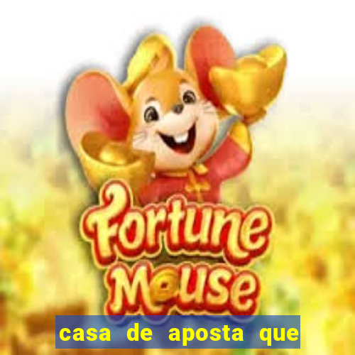 casa de aposta que mais paga