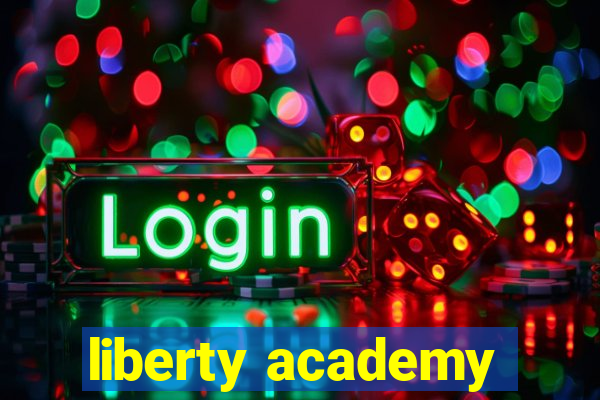 liberty academy