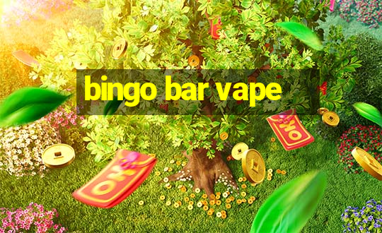 bingo bar vape