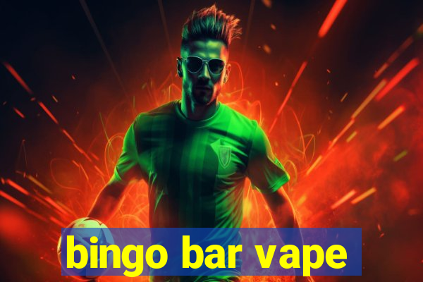 bingo bar vape